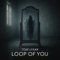 Loop of You