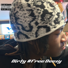 Dirty #Free Deezy - AZGuero w/ Øsirisx & ØX