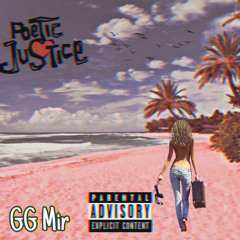 GG Mir - Poetic Justice