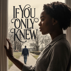 If You Only Knew
