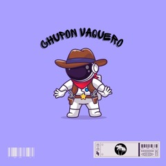Chupon Vaquero (YorXwell Versus)