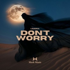 Limora - Dont worry