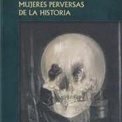 Mujeres perversas de la historia - Trinidad Forero