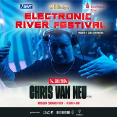 Electronic River Festival - Chris Van Neu Live- Spezial Melodic Set (Master)