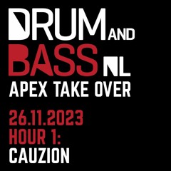 Cauzion @ Drum&BassNL APEX Takeover [26-11-2023] Hour 1