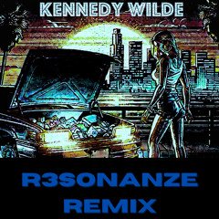 Kennedy Wilde - GTA (remix by R3SONANZE)