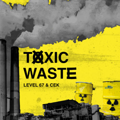 Toxic Waste