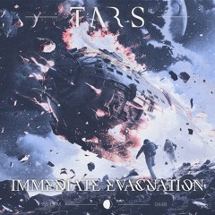 TARS - Immediate Evacuation (FREE DL)