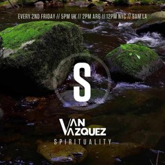 Van Vazquez @ Spirituality March 2024