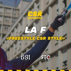 La F - FREESTYLE "CSR STYLE"