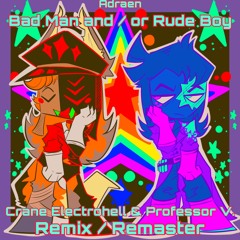 Adrean - Bad Man and/or Rude Boy (Crane Electrohell & Professor V. Remix)