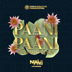 Paani Paani [Amapiano Remix] - NaviTheRemixer [FREE DOWNLOAD HIT BUY]