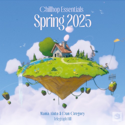 Chillhop Essentials Spring 2025