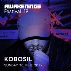 Kobosil @ Awakenings Festival 2019 (30-06-2019)