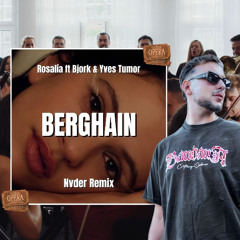 Berghain - Rosalía & Björk & Yves Tumor (Nvder Techno Remix)
