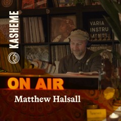 Listening Session w/ Matthew Halsall