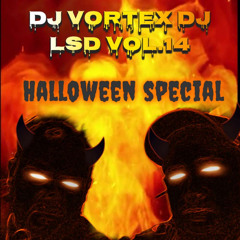 DJ VORTEX DJ LSD VOL.14 Halloween special