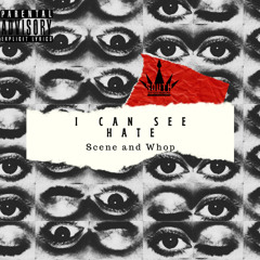 I CAN SEE HATE