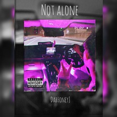 Not alone