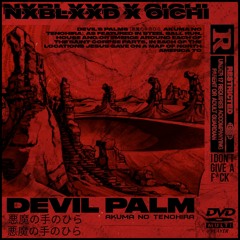 Devil Palm (w/ÖICHI)