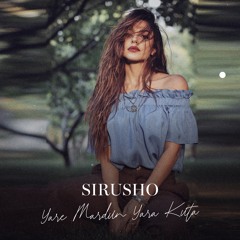 Sirusho - Yare Mardun Yara Kuta