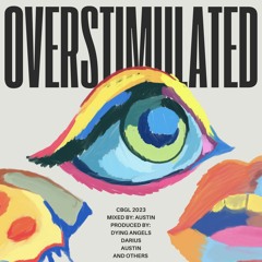 Overstimulated (Intro)