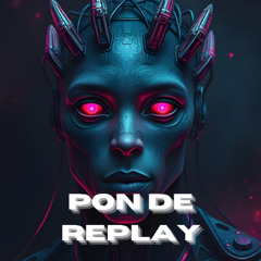 Pon de Replay