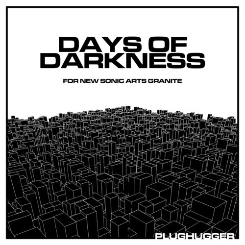 Days of Darkness - Free sounds for Granite