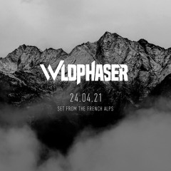 WILDPHASER - SET FROM THE FRENCH ALPS 2021