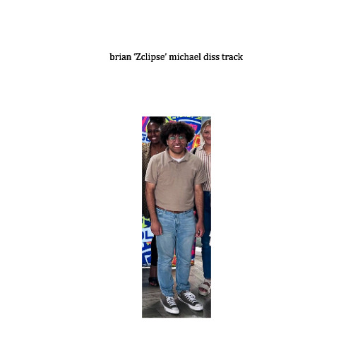 Brian 'Zclipse' Michael Diss Track