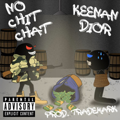 No Chit Chat (prod. Trademark x Chrxs x Lc)
