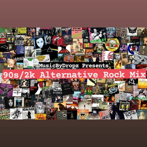 Stream 90's/2k Alternative Rock Mix by DeeJay Dropz | Listen online for  free on SoundCloud