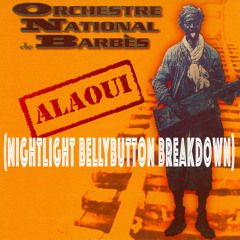 لورشيستر ناشيونال دي باربيز Alaoui (NightLight Bellybutton Breakdown) L'Orchestre National De Barbes