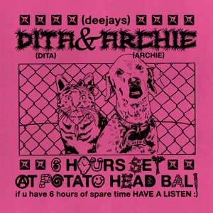 DITA & ARCHIE : 6 HOURS SET AT POTATO HEAD BALI - Wednesday 26th March 2025