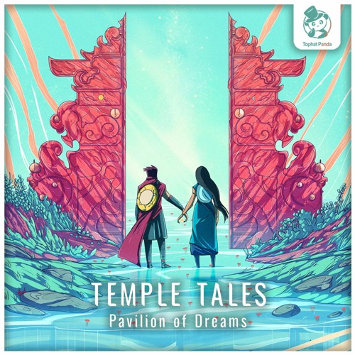 Pavilion of Dreams - Tophat Panda