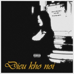 DIEU KHO NOI - DJ SA ĐÉC x LIL TỘI PHẠM x SƠN SHISHA