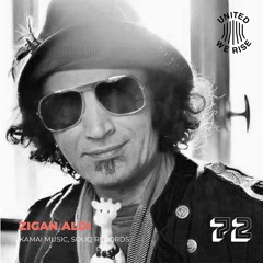 Zigan Aldi presents United We Rise Podcast Nr. 072
