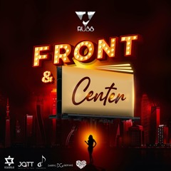 Russ - Front And Center (Official Audio)