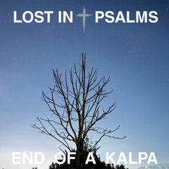 End of a Kalpa