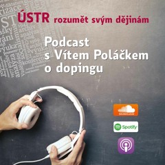 ÚSTR Podcast s historikem a scenáristou Vítem Poláčkem o dopingu