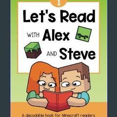 Read ebook [PDF] 📖 Let's Read With Alex and Steve! Level 1 - Short Vowels and CVC Words: A Decodab