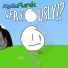 YoyleFunk - Seriously (V2/P'S-TAKE)