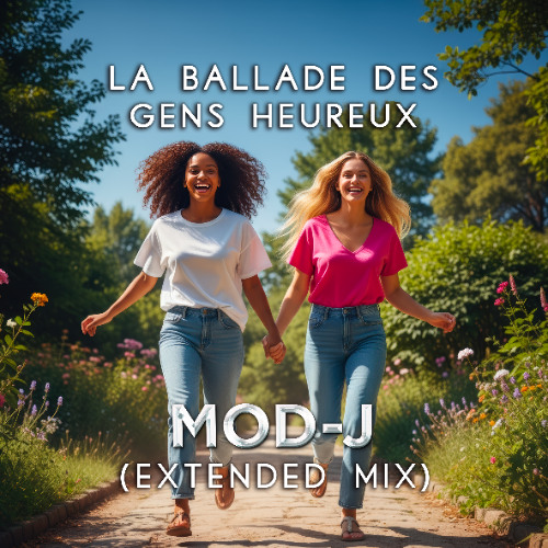 La ballade des gens heureux (Extended Mix)
