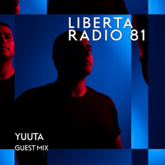 Liberta Radio 81 With Vinicius Honorio - Yuuta Guest Mix