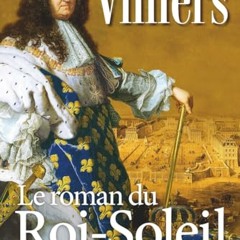 Télécharger eBook Le roman du Roi Soleil PDF EPUB - dRzhaRn6kI