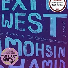 Read pdf Exit West: A Novel by  Mohsin Hamid