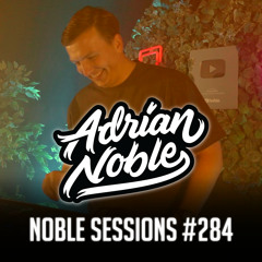 Afro EDM Liveset 2022 | #29 | Noble Sessions #284 by Adrian Noble