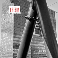 Greedy - (backtomars Remix)