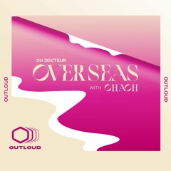 Oh Docteur - OVERSEAS feat. Chach