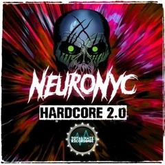 Neuronyc ft. StatuSquad - hardcore 2.0